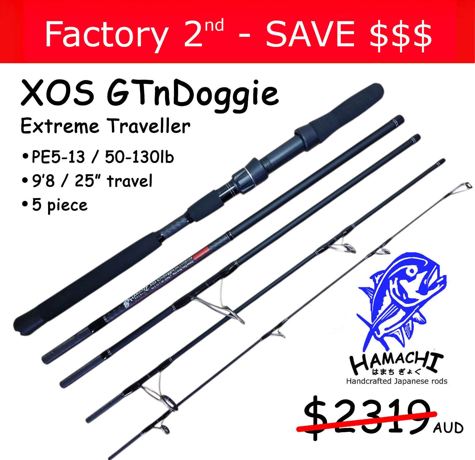 2020 Hamachi XOS GT’n’Doggie 50 – 130lb Popper 9’6 – 5 piece XTR fishing rod