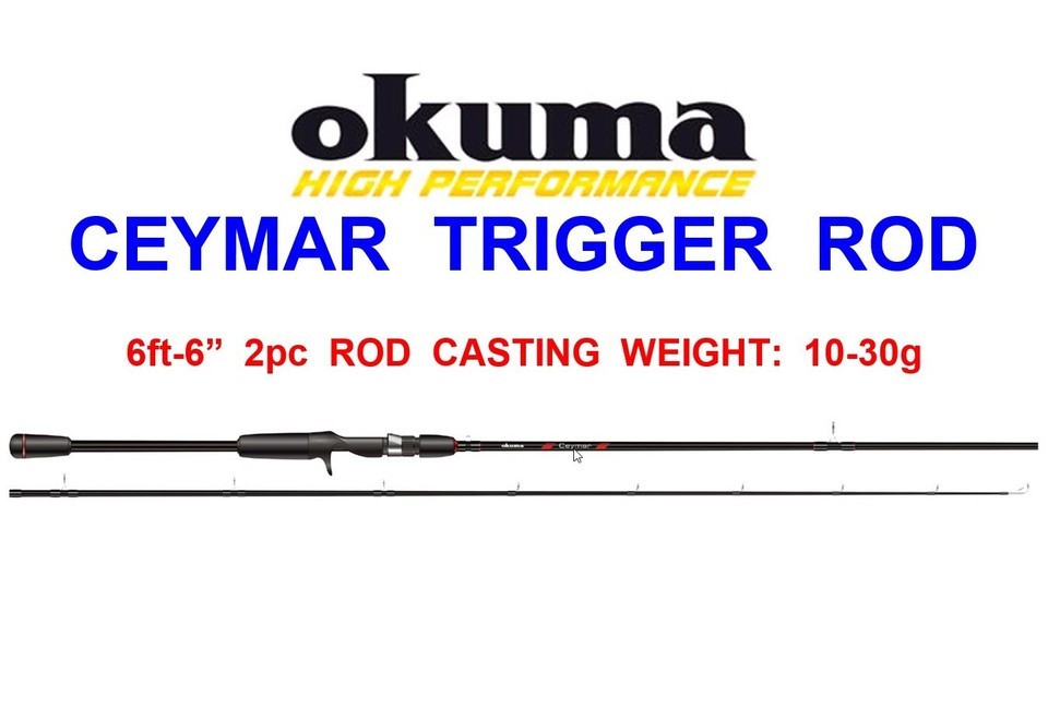 OKUMA CEYMAR SPECIAL 6ft 6in 10-30g TRIGGER BAITCAST ROD Pike Bass