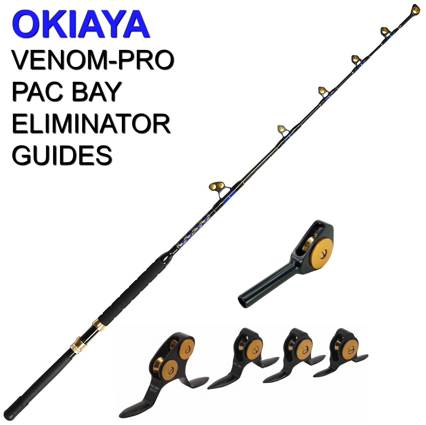OKIAYA STANDUP TROLLING RODS 80-130LB VENOM-PRO CARBON BLANK/PACIFIC BAY GUIDES