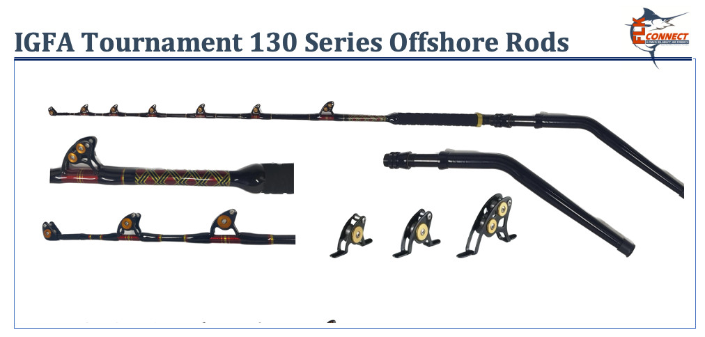 FLK Connect IGFA Bent Butt Tournament 130 Series Offshore Rods